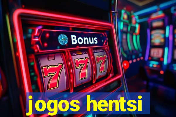 jogos hentsi